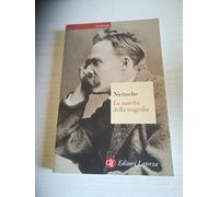 La nascita della tragedia ovvero grecità e pessimismo (Economica Laterza)