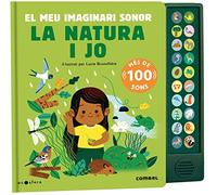 La natura i jo. El meu imaginari sonor (SIN COLECCION)