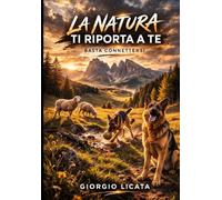LA NATURA TI RIPORTA A TE: BASTA CONNETTERSI