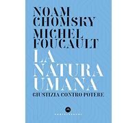 La natura umana: Giustizia contro potere (Nodi)