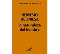 La naturaleza del hombre: 122 (Biblioteca de Patrística)