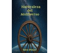 La Naturaleza del Multiverso