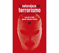 La naturaleza del terrorismo: Violencia política y clandestinidad: 1016 (Mayor)