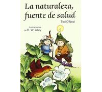La naturaleza fuente de salud (Minilibros Autoayuda)