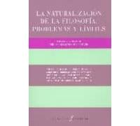 La Naturalizacion De La Filosofia: Problemas Y Limites