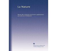 La Nature: Revue des sciences et de leurs applications aux arts et à l'industrie: Volume 5