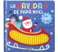 La Navidad de Papá Noel – Libros con silicona – Susaeta