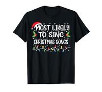 La Navidad Familiar a Juego es más Probable Que cante una canción navideña Camiseta
