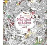 La navidad mágica: Un libro para colorear (Ocio y pasatiempos)
