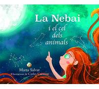 La Nebai í el cel dels anímals: 1 (SIN COLECCION)
