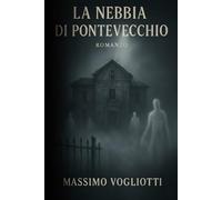 LA NEBBIA DI PONTEVECCHIO