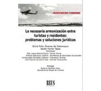 La Necesaria Armonización Entre Turistas Y Residentes: Problemas Y Sol