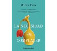 LA NECESIDAD DE COMPLACER: Mindfulness para empezar a quererte (Books4pocket crec. y salud)
