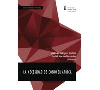 La necesidad de conocer África. (SIN COLECCION)
