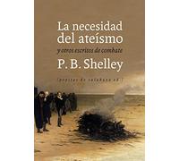 La necesidad del ateísmo: y otros escritos de combate (Los Aciertos)