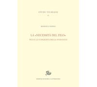 La «necessità del filo». Vico e la conquista della humanitas (Studi vichiani)
