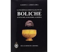 La necrópolis orientalizante de Boliche (Cuevas del Almanzora, Almería): la colección Siret del Museo Arqueológico Nacional (Bibliotheca Archaeologica Hispana.)