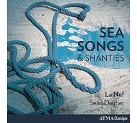 La Nef La Nef: Sea Songs & Shanties (CD) Album