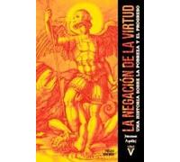 La negación de la virtud: Una historia sobre la pobreza y el progreso: 0 (Ensayo)
