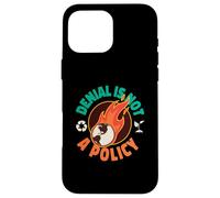 La negación no es un diseño de calentamiento global de política para los amantes de la tierra Carcasa para iPhone 16 Pro Max
