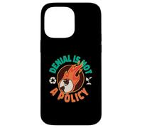 La negación no es un diseño de calentamiento global de política para los amantes de la tierra Carcasa para iPhone 14 Pro Max