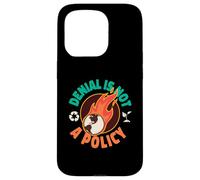 La negación no es un diseño de calentamiento global de política para los amantes de la tierra Carcasa para iPhone 15 Pro