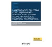 La Negociacion Colectiva Como Instrumento De Gestion Del Cambio Social