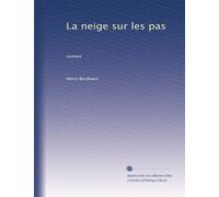 La neige sur les pas: roman