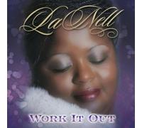 La Nell - Work It Out