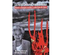 La nena del no a la guerra. Dietari, cròniques escolars i redaccions de classe (DSTORIA CONTEMPORANEA)