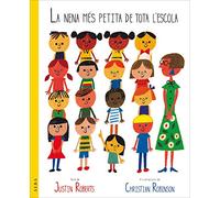 La niña más pequeña de toda la escuela (Infantil Ilustrado) – Alba