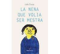 La Nena Que Volia Ser Mestra: 14 (Memòria)