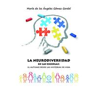 La neurodiversidad en las escuelas: el autismo desde las historias de vida (AUTISMO / TGD)