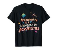 La neurodiversidad es un universo de posibilidades Camiseta