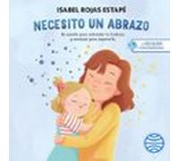 La Neurona Exploradora. Necesito Un Abrazo (audiolibro)