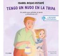La Neurona Exploradora. Tengo Un Nudo En La Tripa