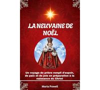 LA NEUVAINE DE NOËL: Un voyage de prière rempli d'espoir, de paix et de joie en préparation à la naissance du Christ