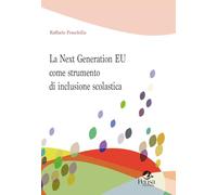 La Next Generation EU come strumento di inclusione scolastica (Questioni pedagogiche e formative)
