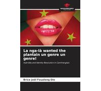 La nga-là wanted the plantain un genre un genre!: Hybridity and Identity Revolution in Camfranglais