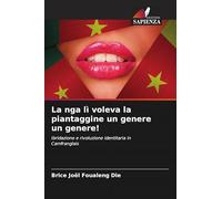 La nga lì voleva la piantaggine un genere un genere!: Ibridazione e rivoluzione identitaria in Camfranglais
