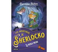La niebla negra: Las aventuras de Sherlocko 3 (Geronimo Stilton)