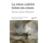 LA NIEVE CUBRIRÁ TODAS LAS COSAS (LA NOCHE POLAR)