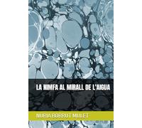 LA NIMFA AL MIRALL DE L'AIGUA