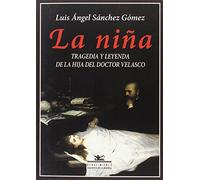 La niña (Biblioteca de la Memoria, Serie Menor)