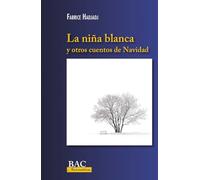 La niña blanca y otros cuentos de Navidad – BAC Narrativa – Bac