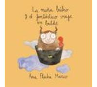 La Niña Búho Y El Fantástico Viaje En Balde