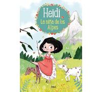 La niña de los Alpes (Heidi 1) (Inolvidables)
