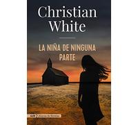 La niña de ninguna parte (AdN) (AdN Alianza de Novelas)