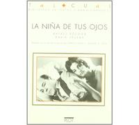 La niña de tus ojos: 20 (Biblioteca de textos cinematográficos Tal Cual)