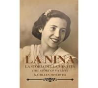 La Nina: La Storia della Mia Vita The Story Of My Life